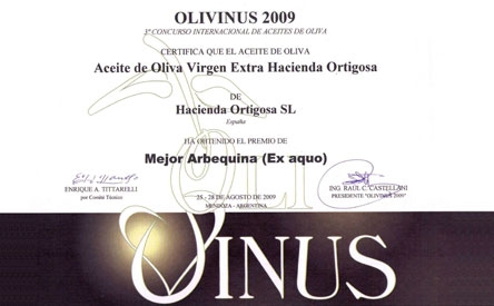 Premio MEJOR ARBEQUINA 2009 y PRESIGIO ORO 2009 : Trujal Hacienda Ortigosa